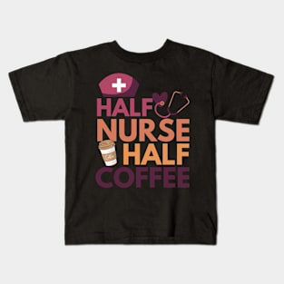 Half nurse half coffee Kids T-Shirt